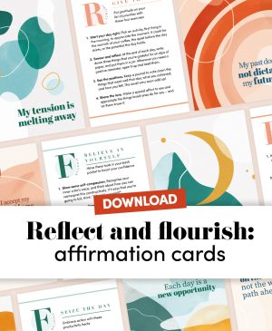 Reflect and flourish: affirmation cards