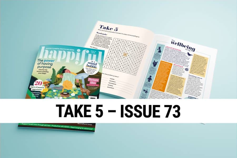 Take 5 - Issue 73 - Happiful Magazine